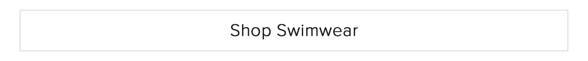 Shop Swimwear