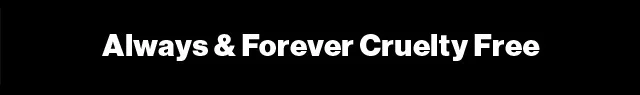 Always & Forever Cruelty Free