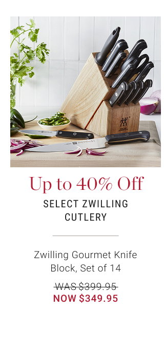 Up to 40% Off Select Zwilling Cutlery - Zwilling Gourmet Knife Block, Set of 14 - WAS $399.95 - NOW $349.95