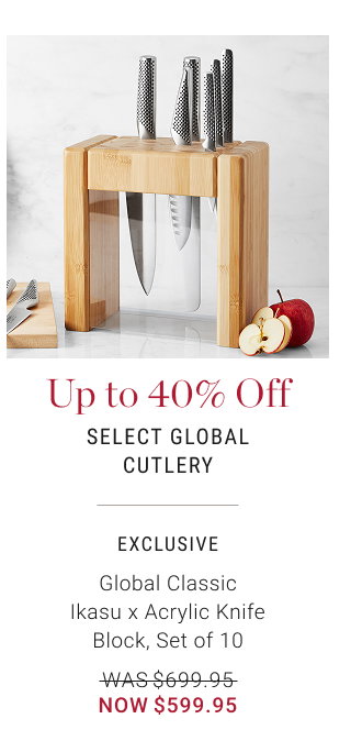 Up to 40% Off Select Global Cutlery - EXCLUSIVE - Global Classic Ikasu X Acrylic Knife Block, Set of 10 - WAS $699.95 - NOW $599.95