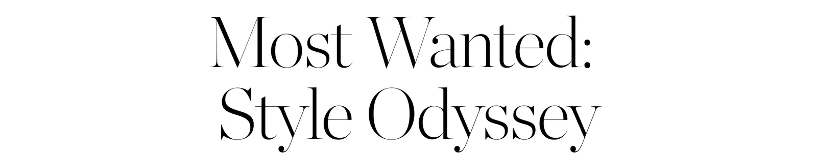 Most Wanted: Style Odyssey
