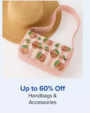 Up to 60% off handbags and accessories. Shop now. A purse and hat.