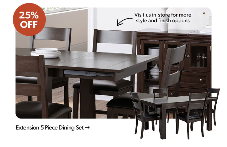 25 percent off. Featured Extension 5 Piece Dining Set. Click to shop.