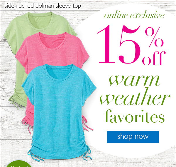 An image promoting 15% off the warm weather favorites collection featuring drawstring t-shirts in 3 colorways and a shop now button to shop the whole collection.