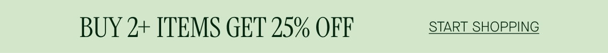 Get 25% OFF