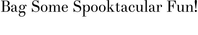 Bag some spooktacular fun!