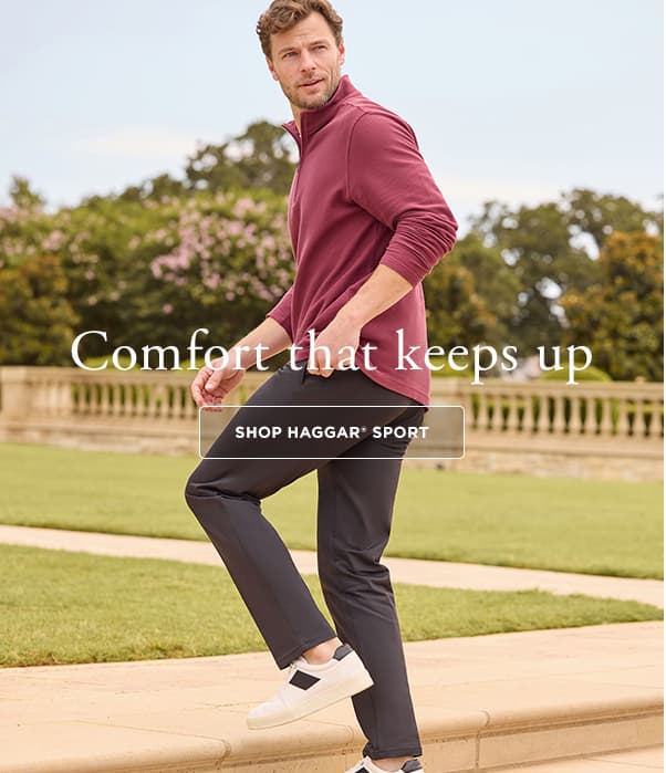 Man poses in a Haggar outfit, headline says, "Comfort That Keeps Up".
