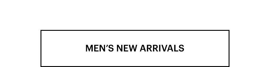 Men's New Arrivals.