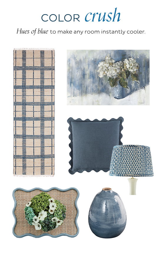 Color Crush - Hues of blue to make any room instantly cooler.