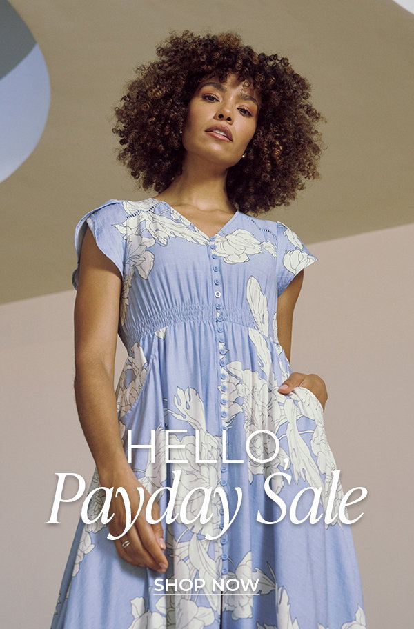 Hello, Payday Sale | Shop Now