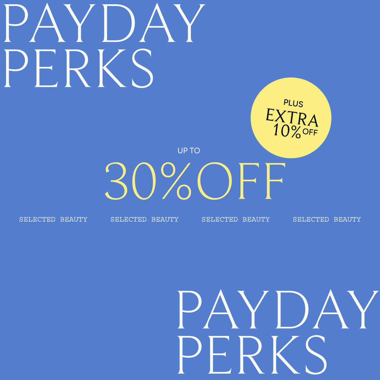 EARLY ACCESS EXTRA 10 PERCENT OFF