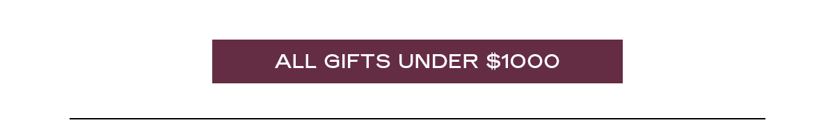 [Gifts Under $1000]