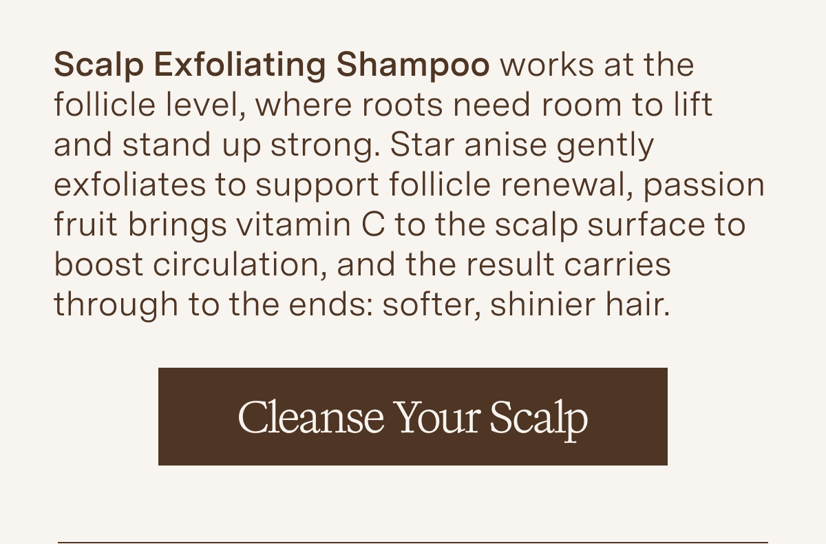 CLEANSE YOUR SCALP