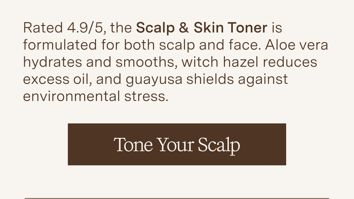 TONE YOUR SCALP