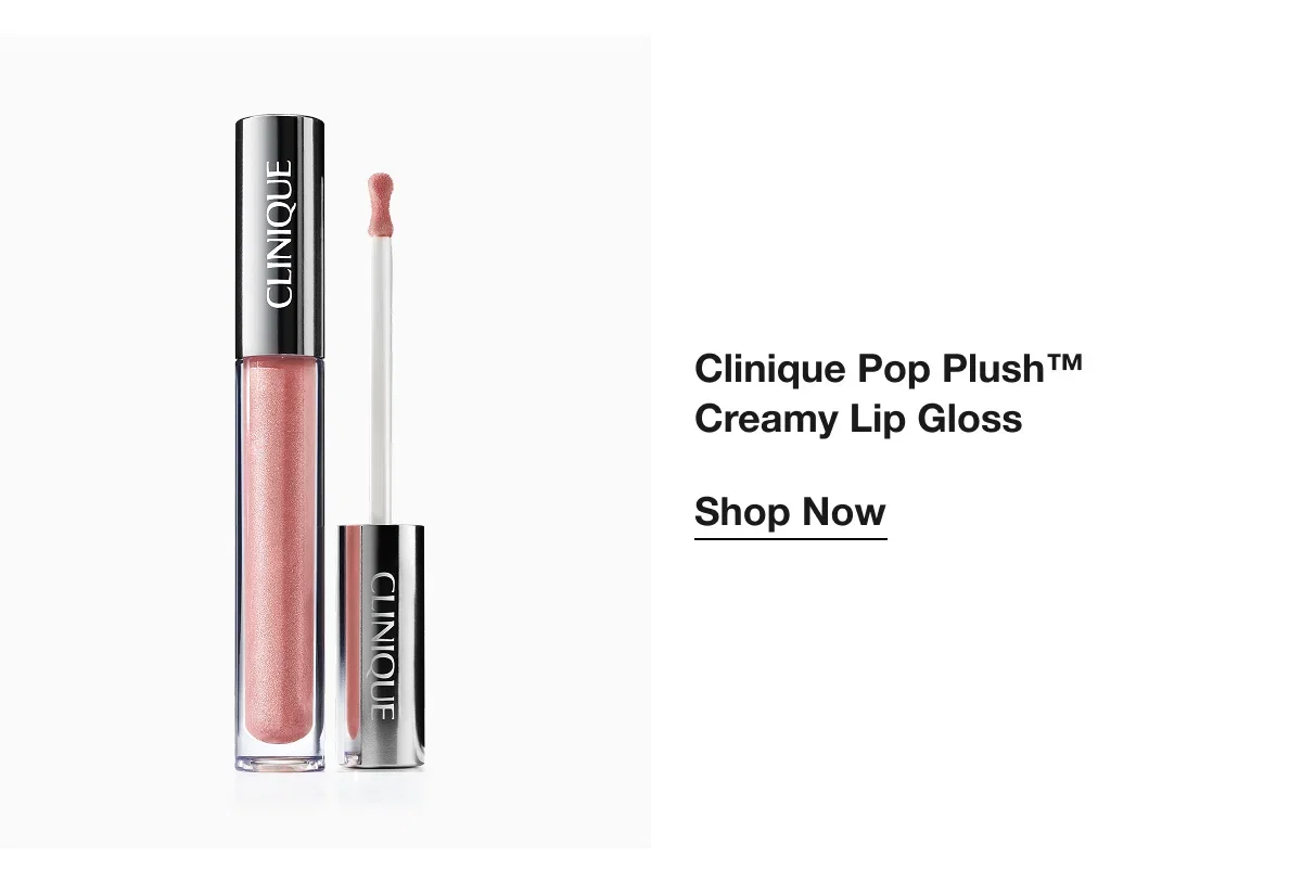 Clinique Pop Plush™ Creamy Lip Gloss | Shop Now