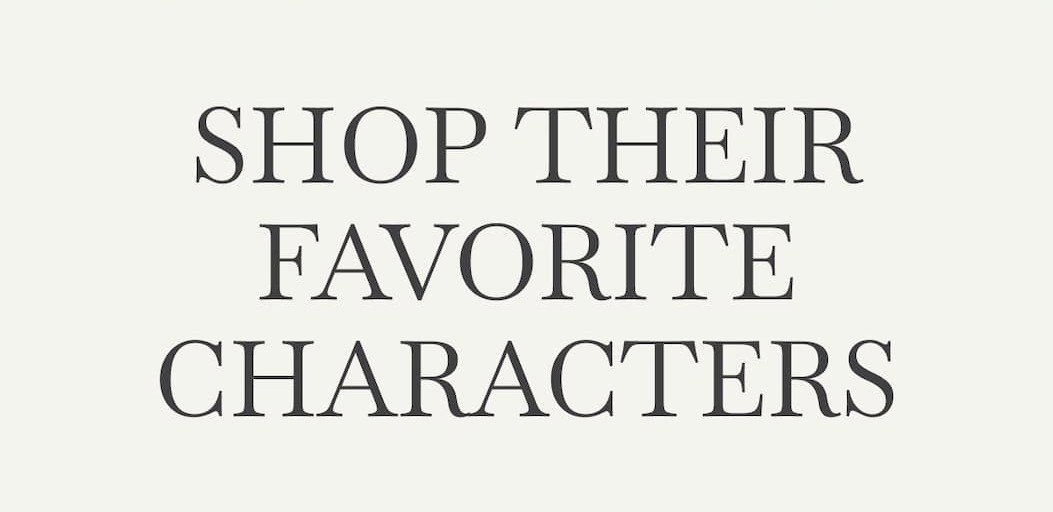 Shop Their Favorite Characters