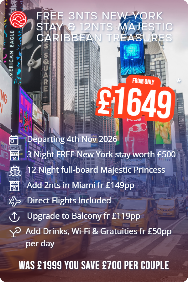 Free 3nts New York Stay & 12nts Majestic Caribbean Treasures – Smart Holiday promotional image. From £1,649 Includes: Departing 4th Nov 2026, 3 Night FREE New York stay worth £500, 12 Night full-board Majestic Princess, Add 2nts in Miami fr £149pp, Direct Flights Included, Upgrade to Balcony fr £119pp, Add Drinks, Wi-Fi & Gratuities fr £50pp per day. WAS £1999 YOU SAVE £700 PER COUPLE