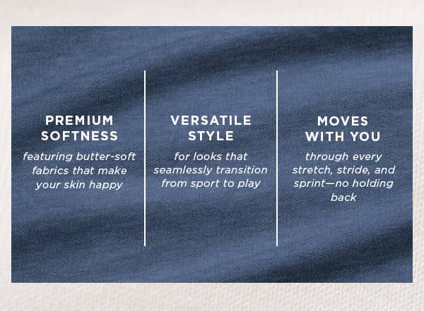 seriously soft / stretchy and comfy / stylish staples