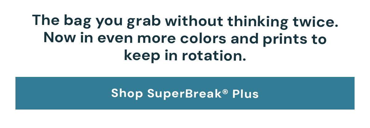 SuperBreak Plus