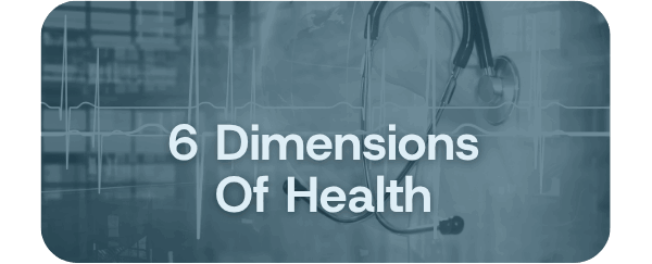 6 dimensions of health