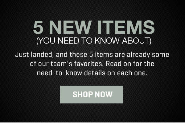 5 New Items You NEED To Know About! Get 22% off.