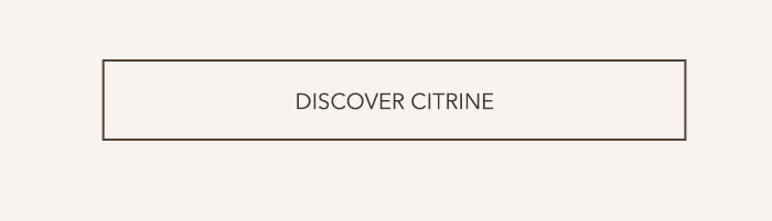 Discover Citrine