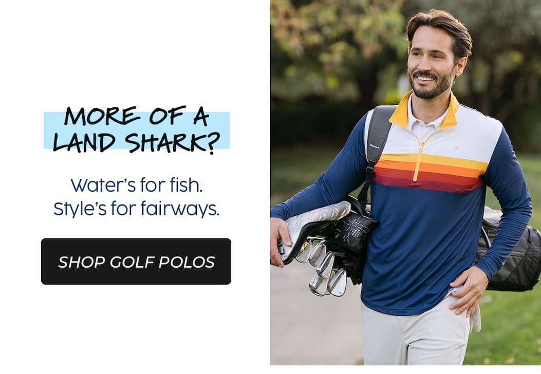 More of a land shark? Shop Golf Polos
