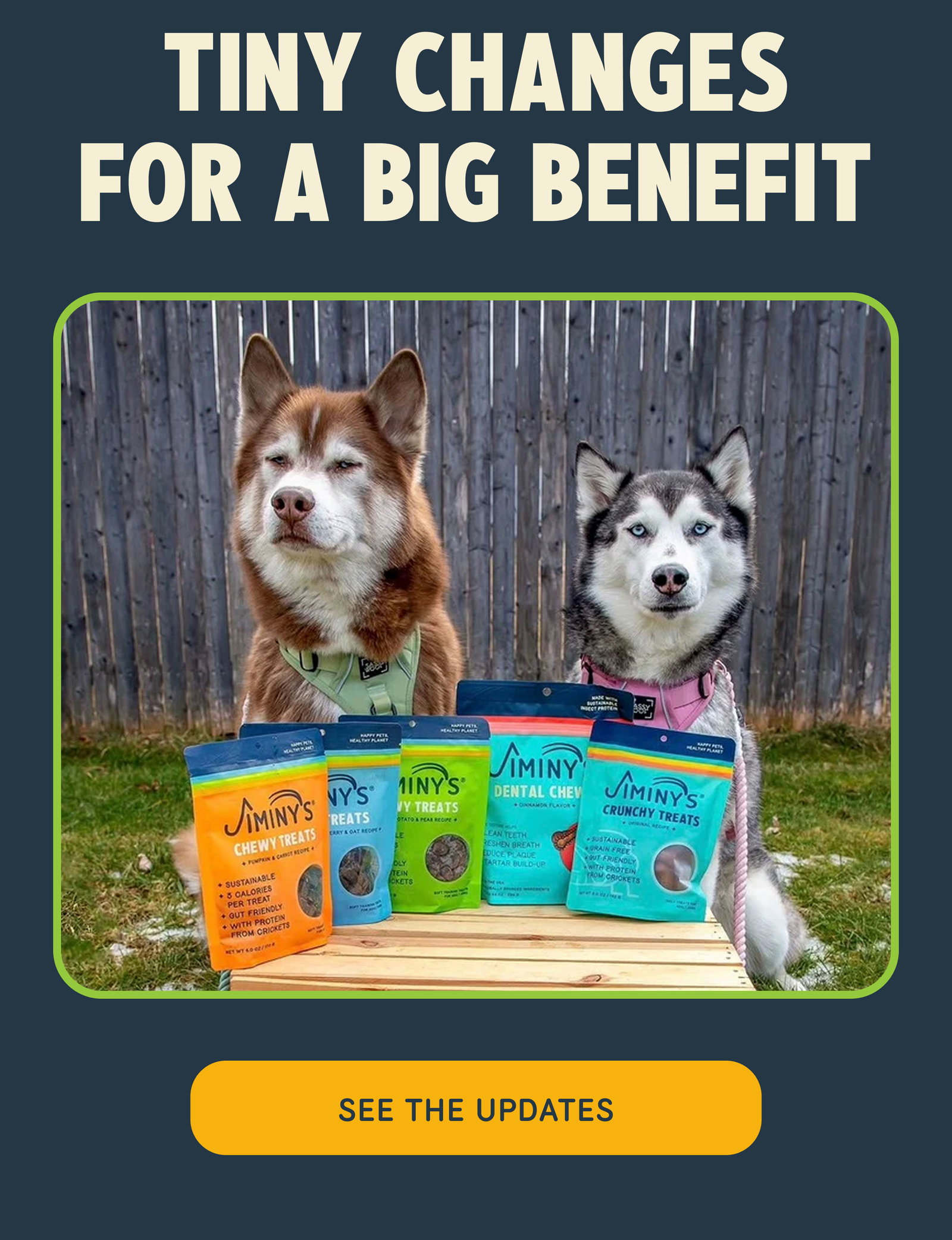 TINY CHANGES FOR A BIG BENEFIT See the Updates