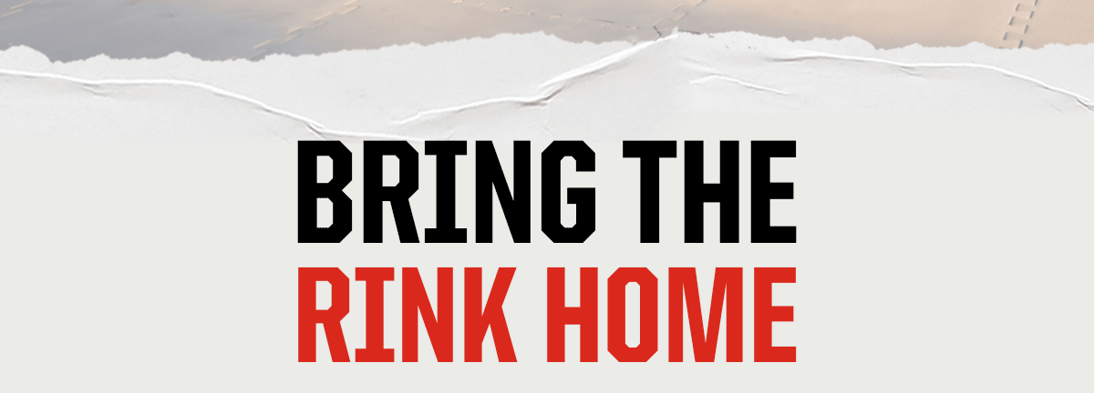 Header: Bring The Rink Home