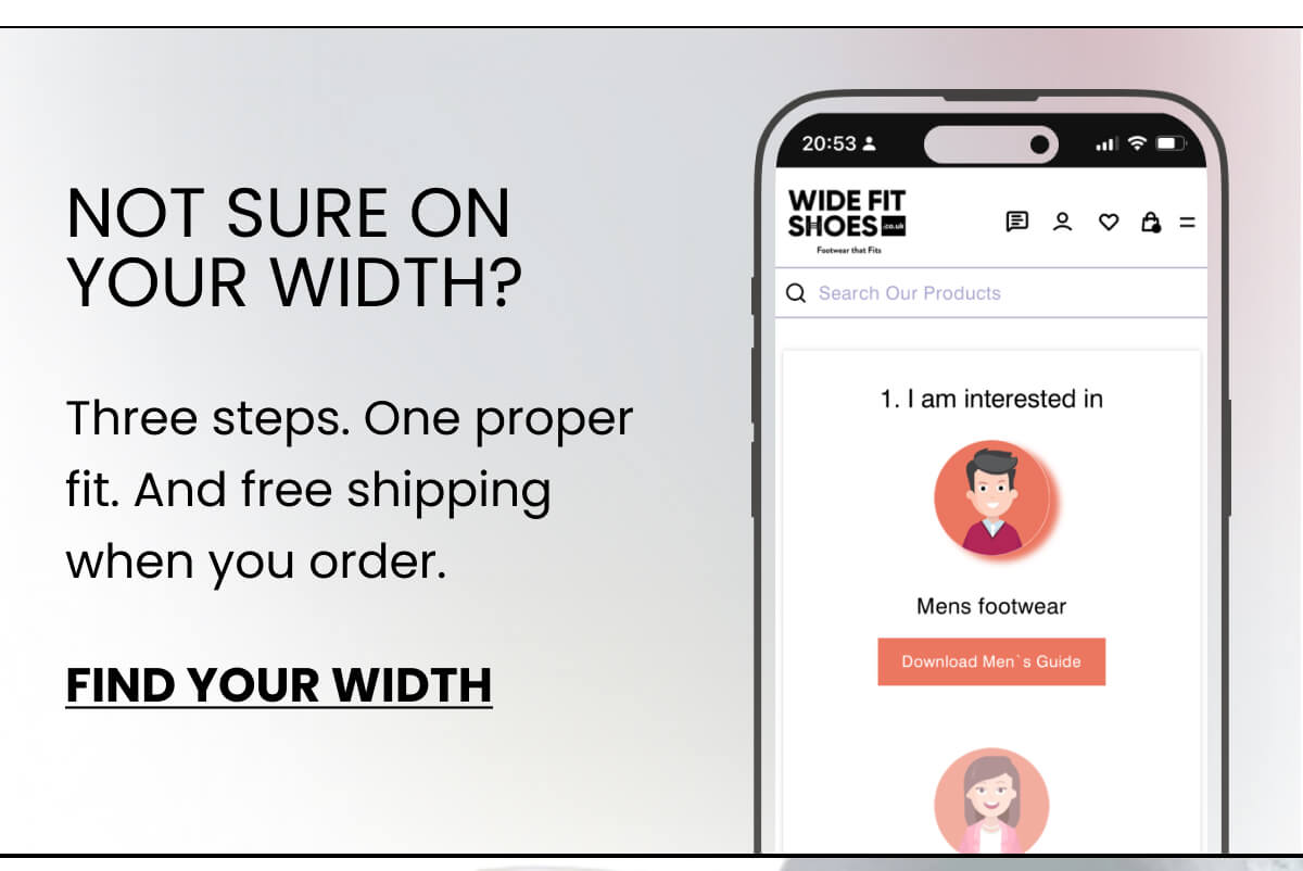 NOT SURE ON YOUR WIDTH? Three steps. One proper fit. And free shipping when you order. [FIND YOUR WIDTH]
