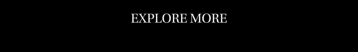 Explore More