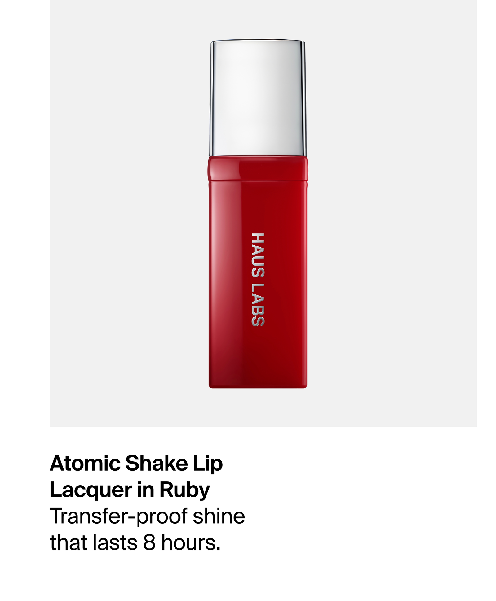 Haus Labs Atomic Shake Lip Lacquer in Ruby. Transfer-proof shine that lasts 8 hours