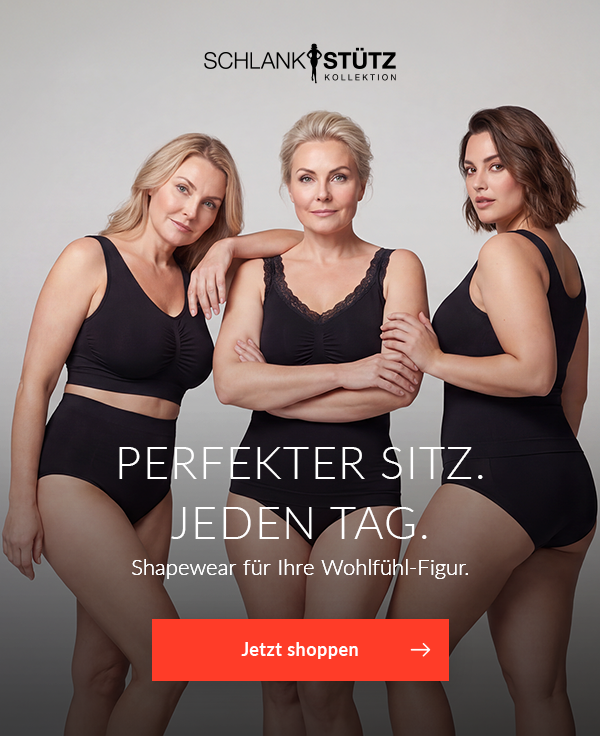 Schlankstütz: Perfekter Sitz. Jeden Tag.