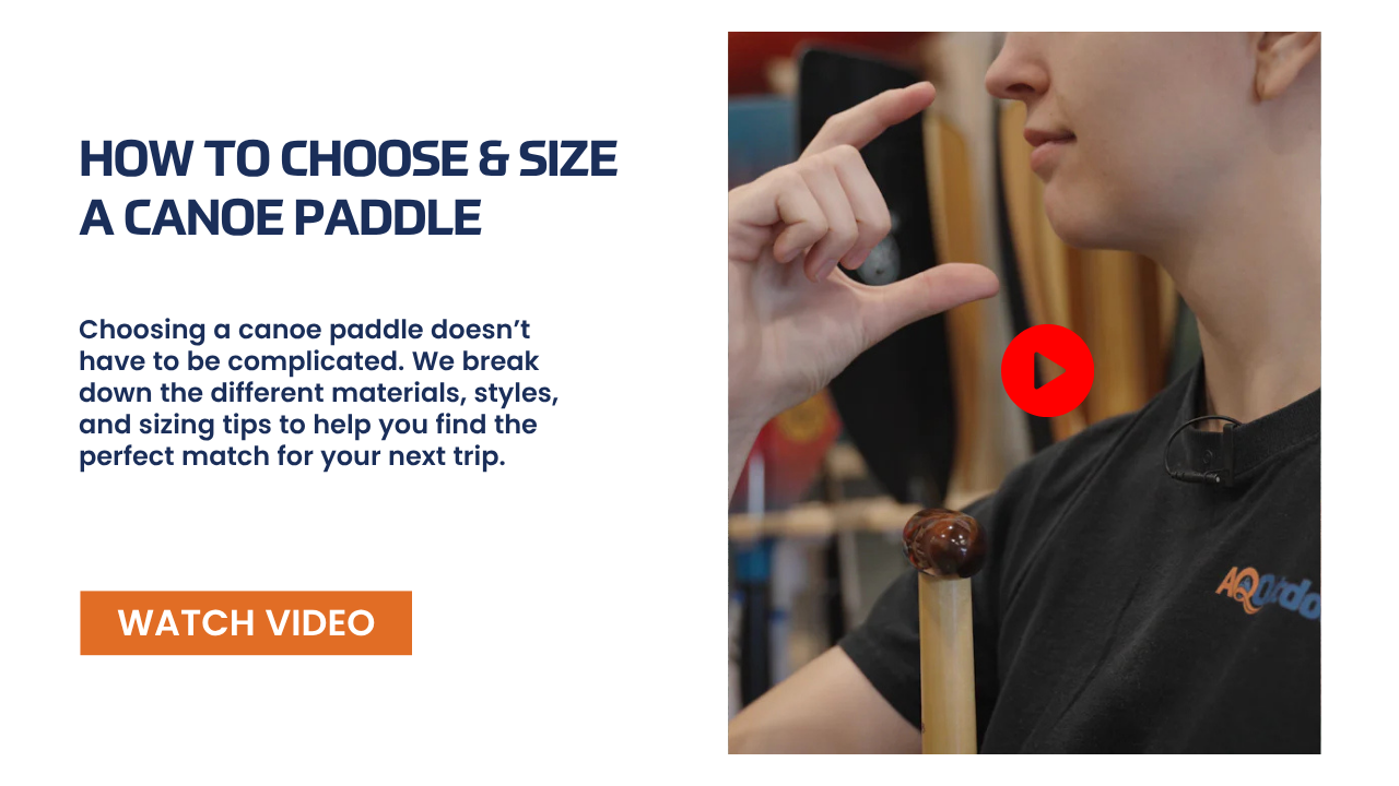 How to choose & size a canoe paddle - Watch Now