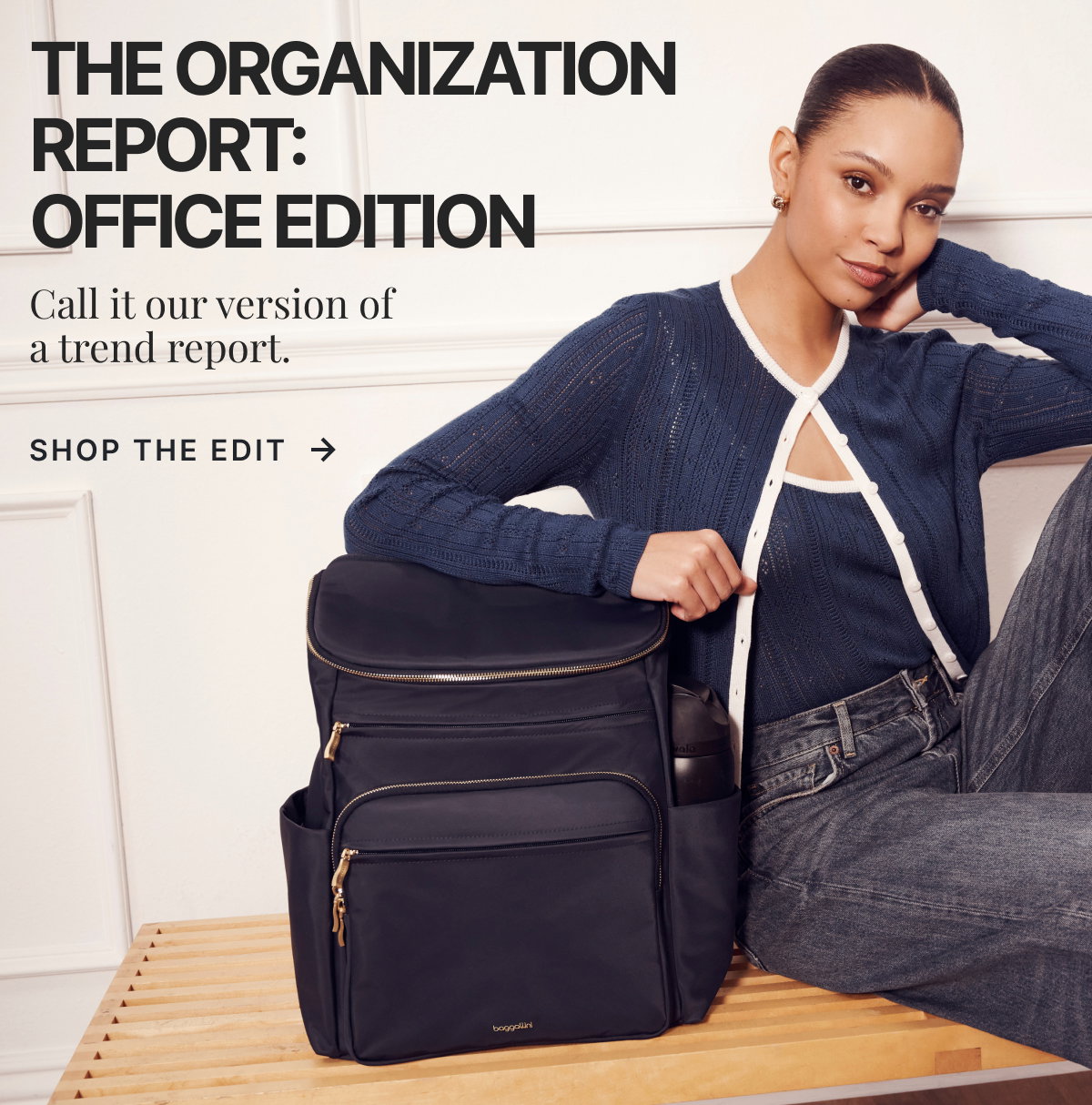 THE ORGANIZATION REPORT. SHOP THE EDIT.