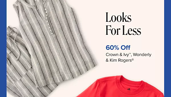Looks for less. 60% off Crown and Ivy, Wonderly and Kim Rogers. Shop now. A matching shirt and pants set.