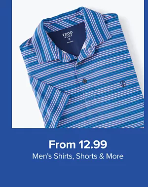 From 12.99. mens shirts, shorts and more. A blue polo shirt.