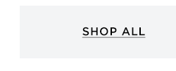 SHOP ALL 