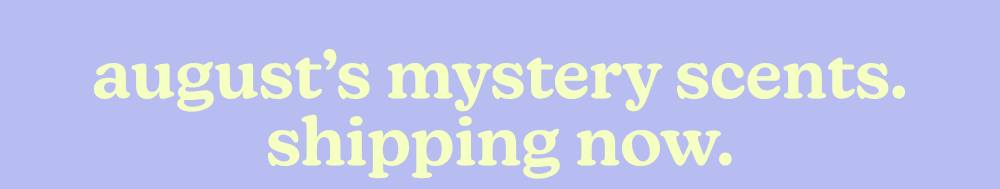 august's mystery scents shipping now