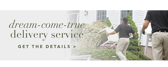Dream-come-true delivery service | Get the details >