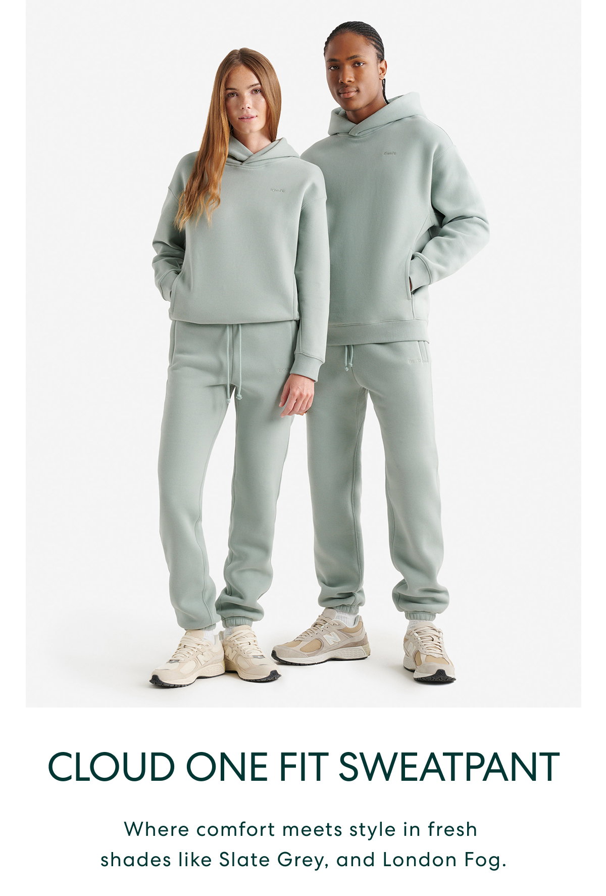 CLOUD ONE FIT SWEATPANT  -  Where comfort meets style in fresh shades like Slate Grey, and London Fog.