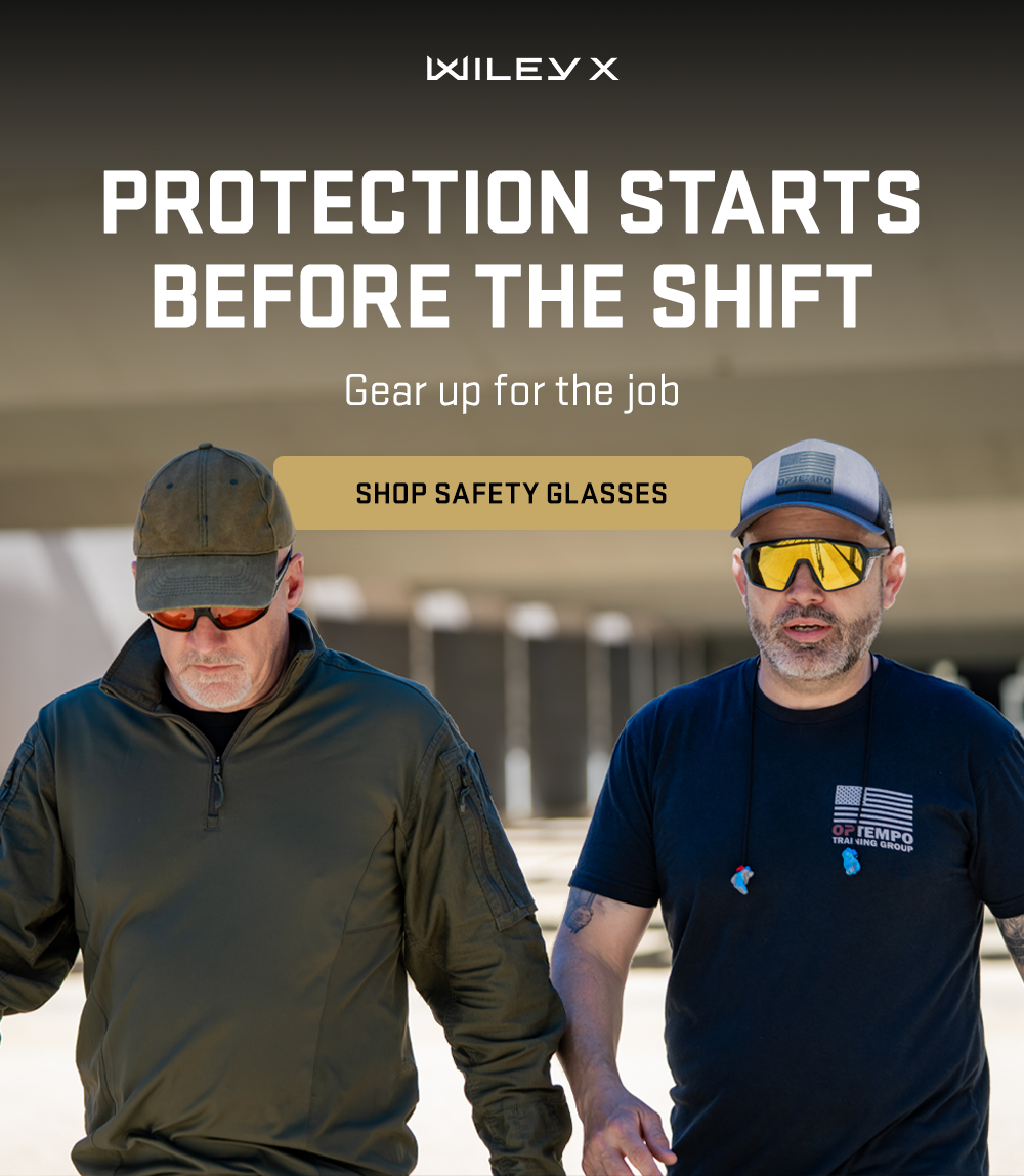  PROTECTION STARTS BEFORE THE SHIFT