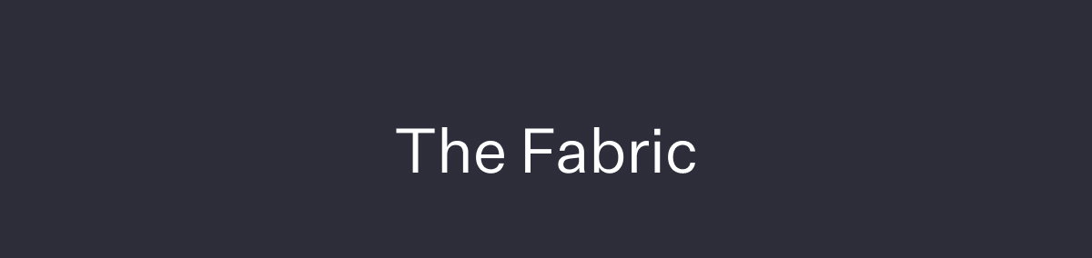 The Fabric