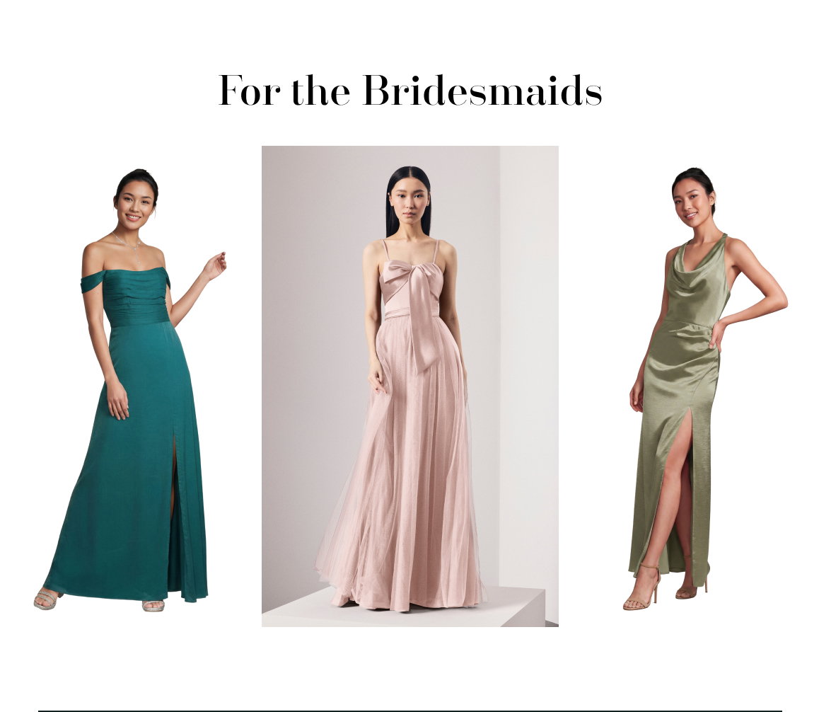 For the bridesmaids