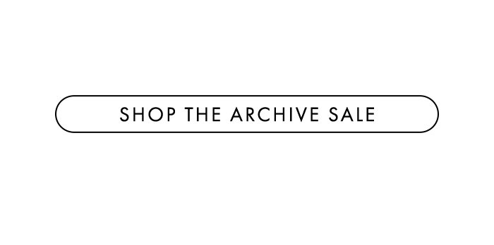 ONLINE ARCHIVE SALE: SHOP THE NEW ADDITIONS
