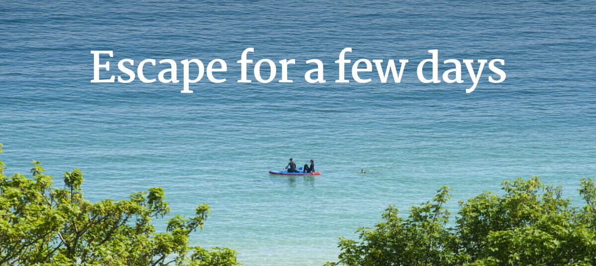 Escape for a few days
