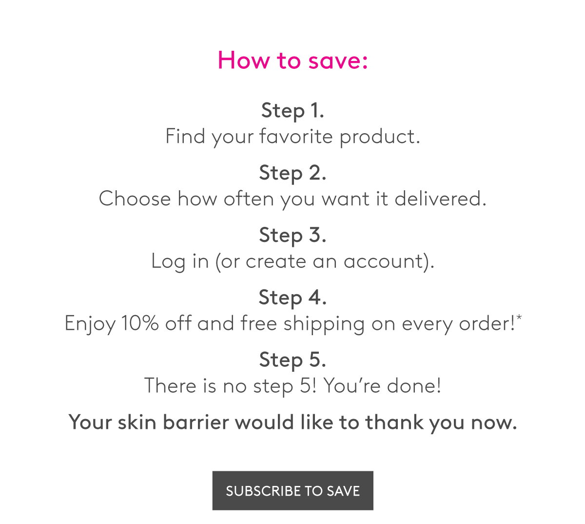 Subscribe To Save For 10% Off + Free Shipping