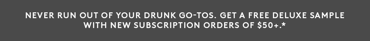 FREE Deluxe Sample With $50+ New Subscription Orders