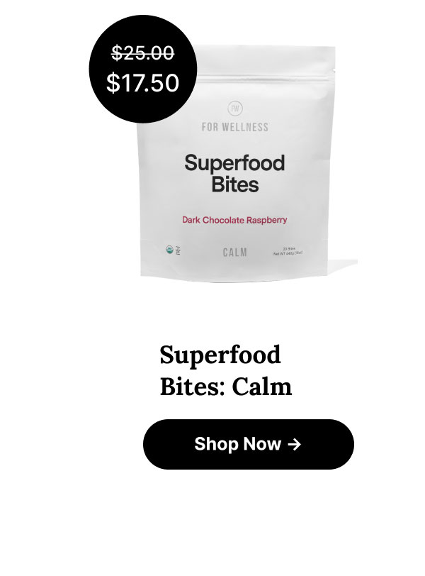 Superfood Bites: Calm