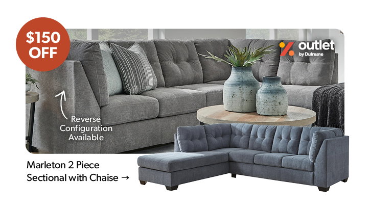 Outlet. 150 dollars off. Featured Marleton 2 Piece Sectional with Chaise. Click to shop.